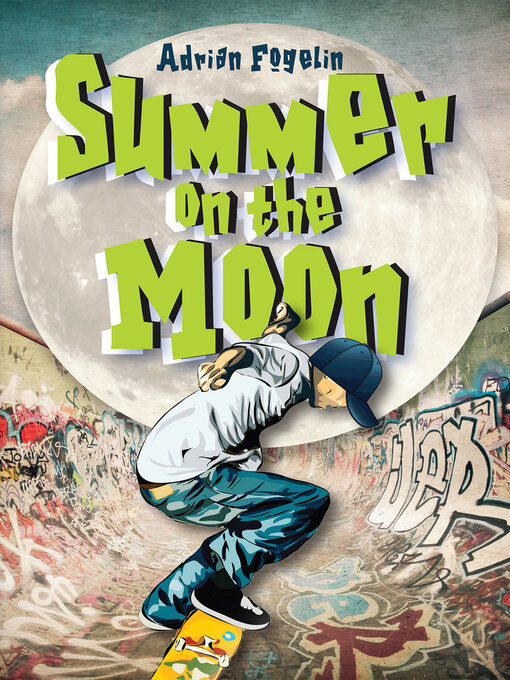 Title details for Summer on the Moon by Adrian Fogelin - Available